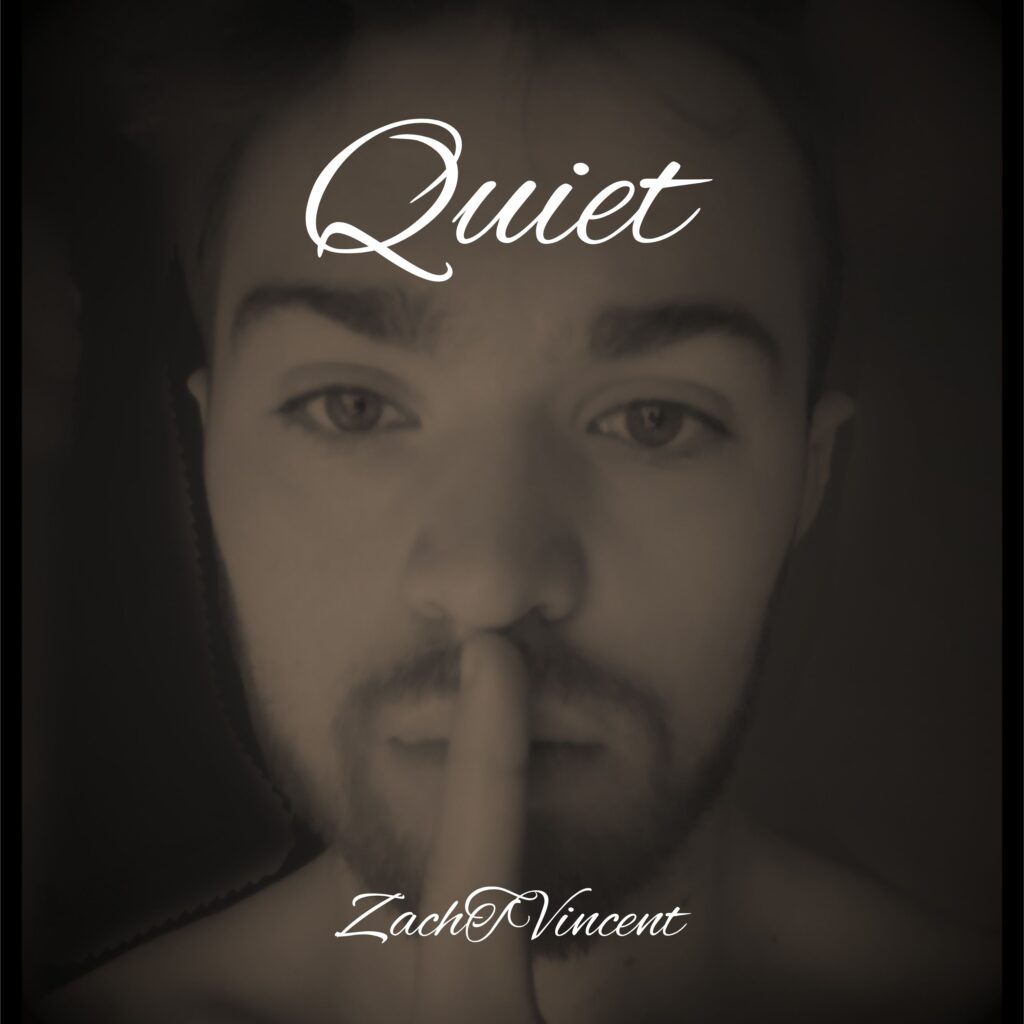 "Quiet" by ZachTVincent Single Cover